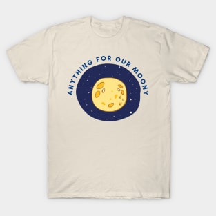 Vintage Anything For Our Moony T-Shirt